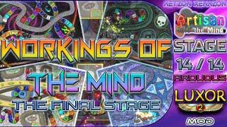 Artisan: Into The Mind | Final Stage [Arduous] - Workings of the Mind | Luxor 2 Mod