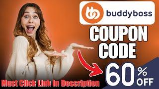 Buddyboss Coupon Code To Get Upto 60% Off On All Plans | Buddyboss Promo Code