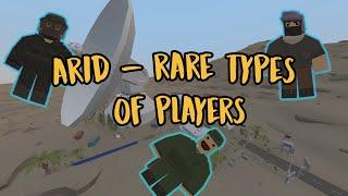 Arid - Rare Types of Players | Unturned Geographics