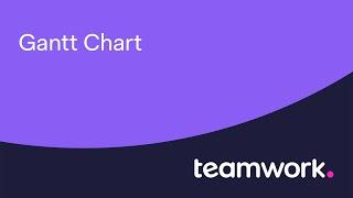 Teamwork.com - Understand your project timeline with the GANTT CHART
