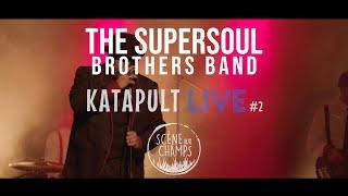 KATAPULT Live : The Supersoul Brothers Band