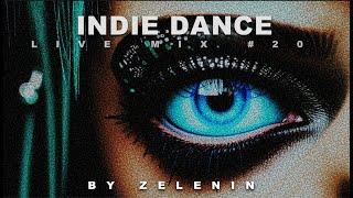 ZELENIN - Live DJ Set 2024 (Indie Dance Mix) Music DJ Mix 4K HDR