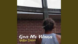 Give Me Wings