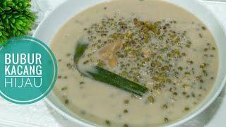 Resep Bubur Kacang Hijau - Mudah Cepat & Enak