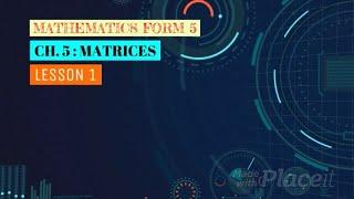 MATHS MAKER : MATRICES LESSON 1