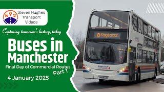 Buses in Manchester | Final Day of Commercial Routes | Part 1 | 4 January 2025