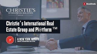 Christie’s International Real Estate Group and Pl@tform ™ | Brand Studio