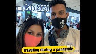 Traveling During A Pandemic 2020 (Cabo San Lucas) Was It Worth It?