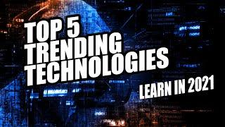 Top 5 trending technologies in 2021 | Top 5 Software for | TSF5