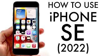 How To Use Your iPhone SE (2022)! (Complete Beginners Guide)