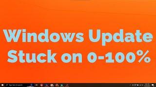 Windows Update Stuck on 0-100 Percentage (0%, 7%, 20%, 21%, 30%, 61%, 94%, 99% or 100%) FIX