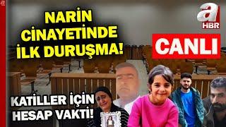 NARİN GÜRAN CİNAYETİ DAVASI BAŞLADI! #Canlı  A Haber Canlı Yayın ᴴᴰ - Canlı TV İzle | #NarinGüran