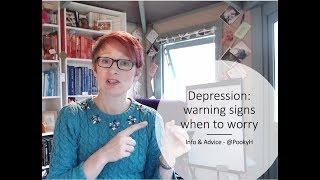 Depression - warning signs and when to worry