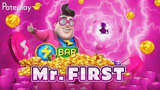 Mr. First | Pateplay