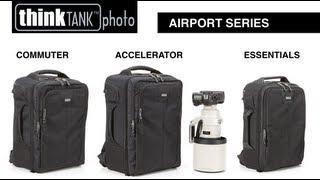 Airport Series backpacks camera bags - Think Tank Photo