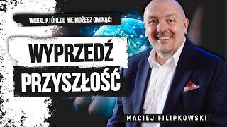 Pięć fal zmian, które wpłyną na świat. Maciej Filipkowski