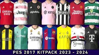 LATEST NEW KITPACK SEASON 2023-2024 PES 2017 all patch