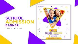 School Admission Social Media Banner Design | Adobe Photoshop CC