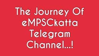 Zero to 200K Journey of eMPSCkatta Telegram Channel