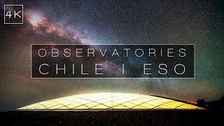 Observatories | Chile ESO Paranal and ALMA | 4K