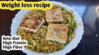 Weight Loss recipe | Keto Diet | High Protein meal | Lose weight fast