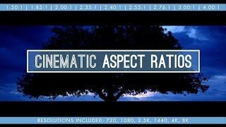 Cinematic Aspect Ratios