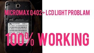 Micromax Q402+ Display Light Problam//100% Working