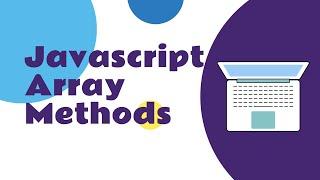 Essential Javascript Array Methods