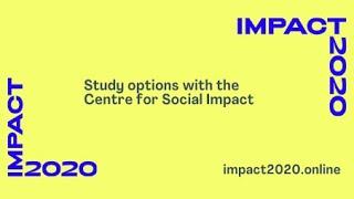 impact2020 webinar: Study options with the Centre for Social Impact