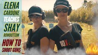 Elena Cardone Teaches Me How To Shoot Guns! 