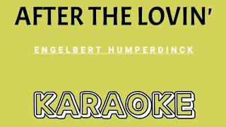 AFTER THE LOVIN' KARAOKE Song by Engelbert Humperdinck