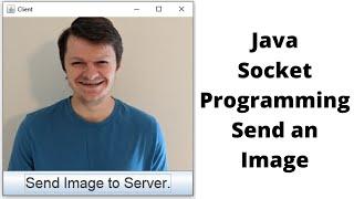 Java Socket Programming Client Server Send an Image