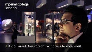 Aldo Faisal: Neurotech - windows to your soul