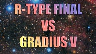 R-TYPE FINAL [vs] GRADIUS V. PLAYSTATION 2 (PS2) REVIEW. BAKE OFF