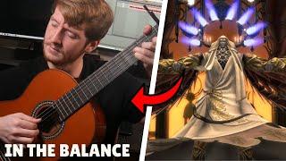 In the Balance (Aglaia Nald'Thal Boss Theme)  - Final Fantasy XIV - Solo Classical Guitar Cover