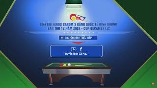 TRỰC TIẾP  GIẢI BILLIADS CAROM 3 BĂNG BÌNH DƯƠNG LẦN THỨ XII NĂM 2024 CÚP BECAMEX IJC  NGÀY 02-8-24