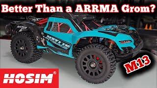Is it better than a ARRMA Grom? Hosim Moxlin M13 4x4 RC Truck.