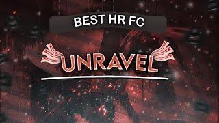 First HR FC on Unravel