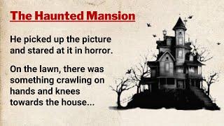 Learn English Through Story Level 4 |⭐ English Story - The Mysterious Mansion