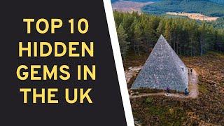 Top 10 Hidden Gems In The UK | UK Hidden Gems