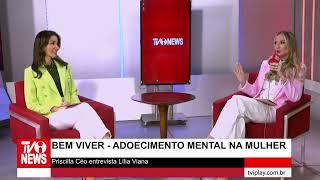 TVI - BEM VIVER - ADOECIMENTO MENTAL NA MULHER