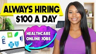 5 Healthcare Companies ALWAYS Hiring | Work-From-Home Jobs 2024