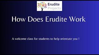 How Does Erudite Work - Welcome class Nov 2024