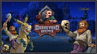 Graveyard Keeper - Прохождение [#1]