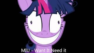 Want it Need it Electro House Remix (MIU's COVER VERSION)