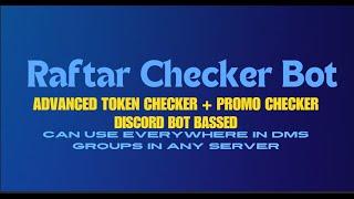 Raftar Checker Bot | Advanced Token Checker + Promo Checker In Discord Bot