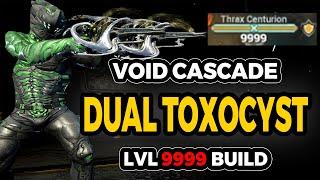 Endgame: Dual Toxocyst Void Cascade Build | Level 9999 Thrax Slayer [Warframe]