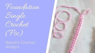 Foundation Single Crochet (Fsc).