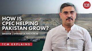 How important is CPEC for Pakistan? TCM Explains with Anwaarul Haq Kakar