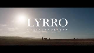 Lyrro - Ut&Invandrarna | Officiell trailer